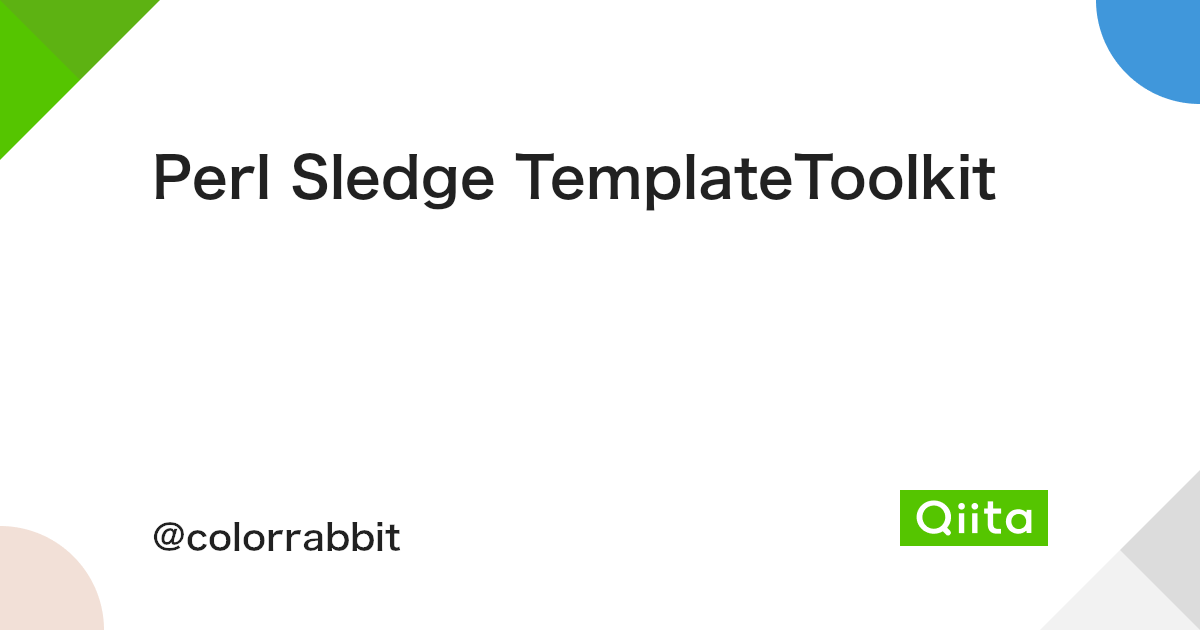 Perl Sledge Templatetoolkit Qiita Perl Sledge Templatetoolkit Qiita