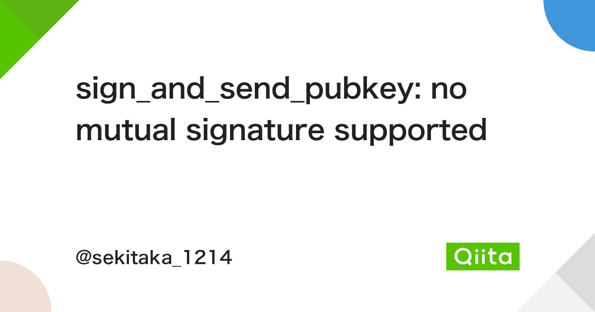 Sign_And_Send_Pubkey: Exploring Mutual Signature Support Limitations