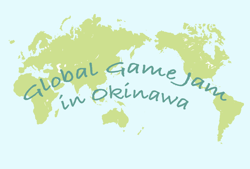 Global GameJam 2019 in 沖縄
