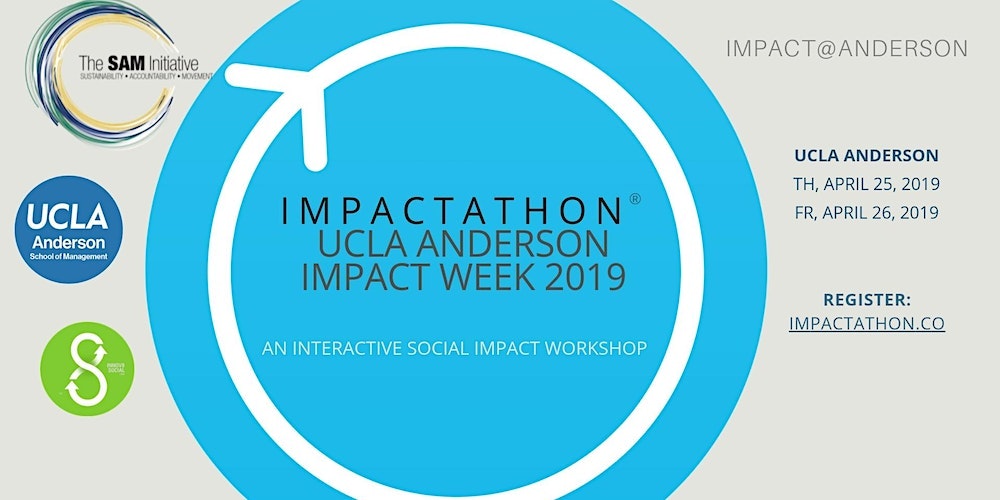 Impactathon at UCLA Anderson: Interactive Social Impact Workshop & Hackathon