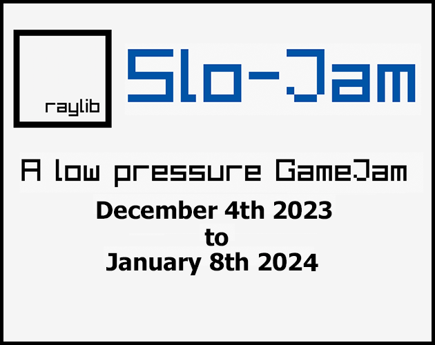 Raylib Slo-Jam