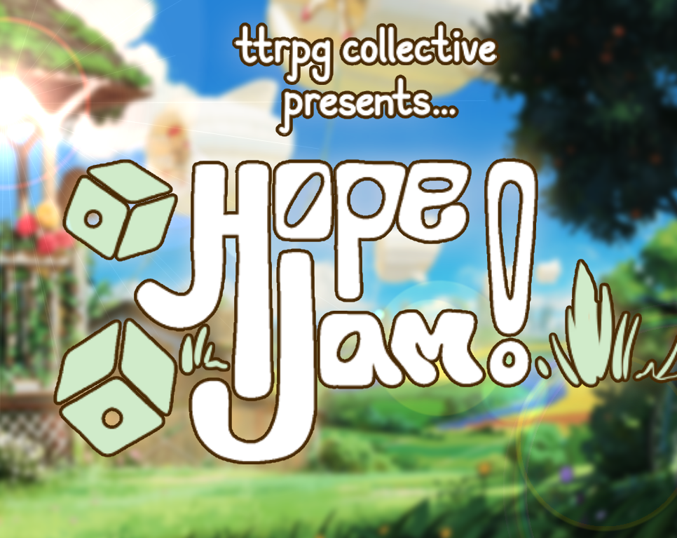 TTRPG Collective Presents: Hope Jam!