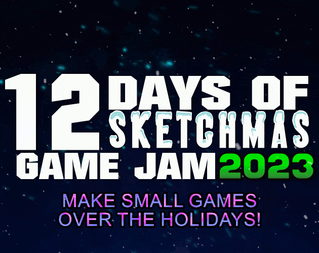 12 Days of Sketchmas Game Jam 2023