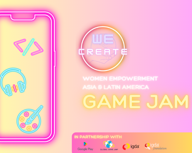 WE CREATE Android Game Jam 2023 - LATAM - $10,000 Prize Pool