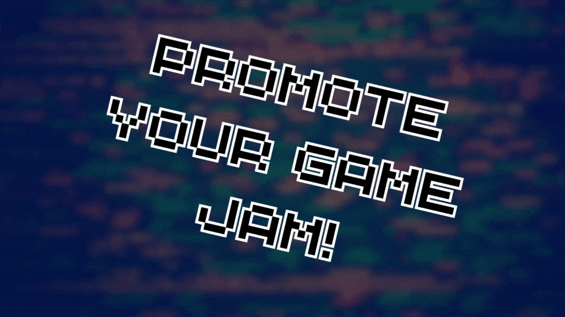 Promote Your Game Jam!