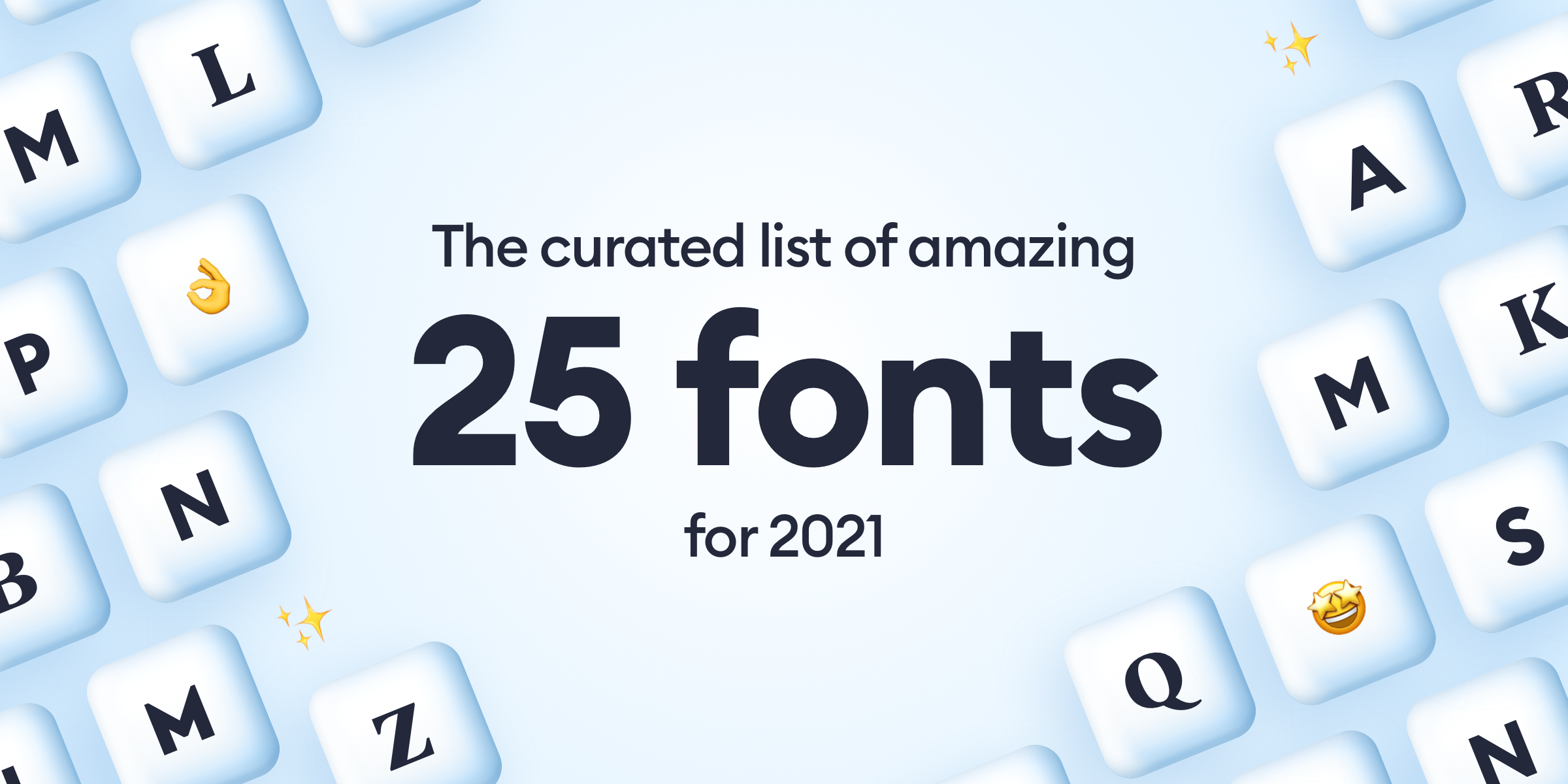 The cover for " the curated list of amazing 25 fonts for 2021" with different letters and emojis