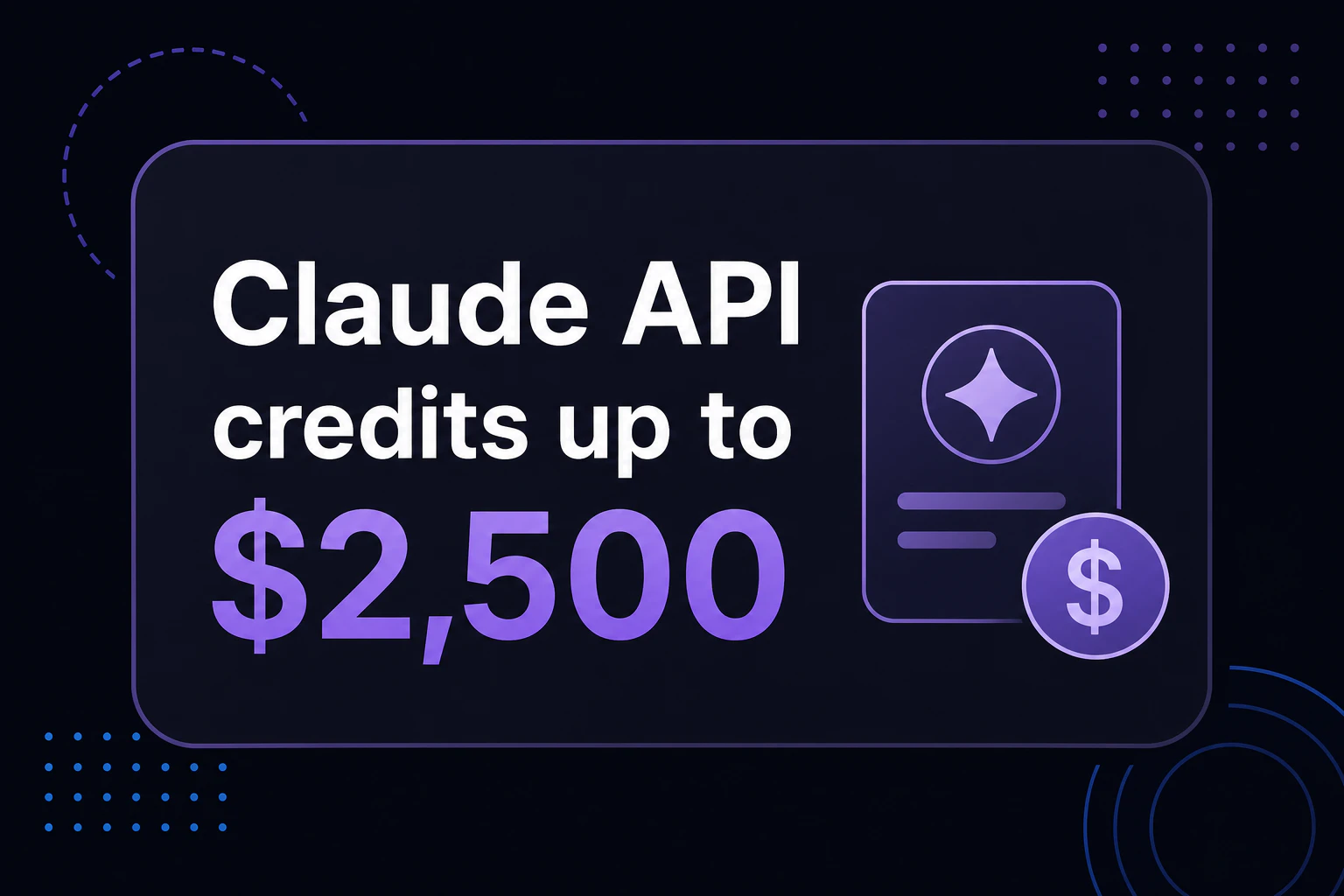 Title card: 'Claude API credits up to $2,500'