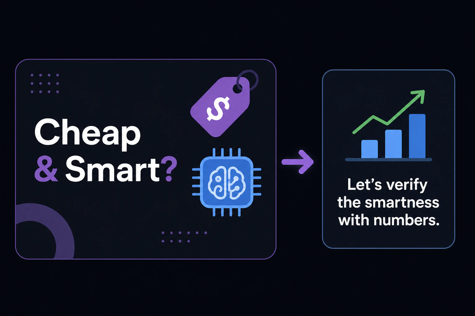 ティーザーカードに英語ラベル 'Cheap & Smart?' を表示し、矢印で次セクションへ誘導する(賢さを数字で検証)