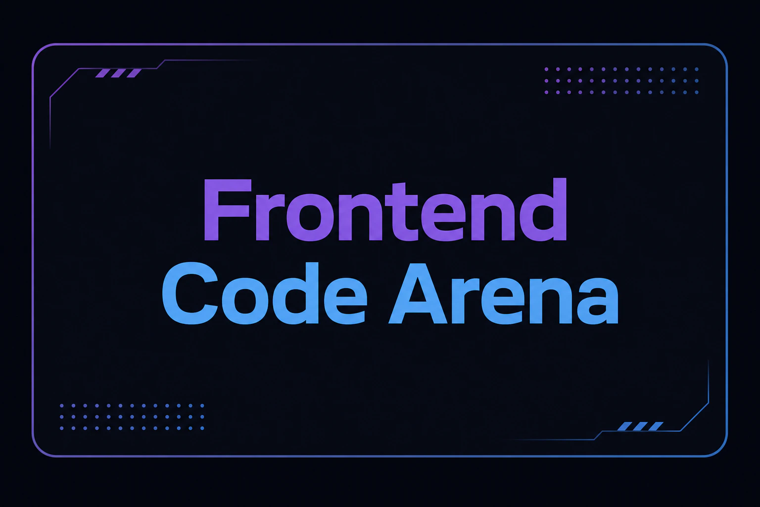 Title card: Frontend Code Arena leaderboard, dark UI with ranking rows