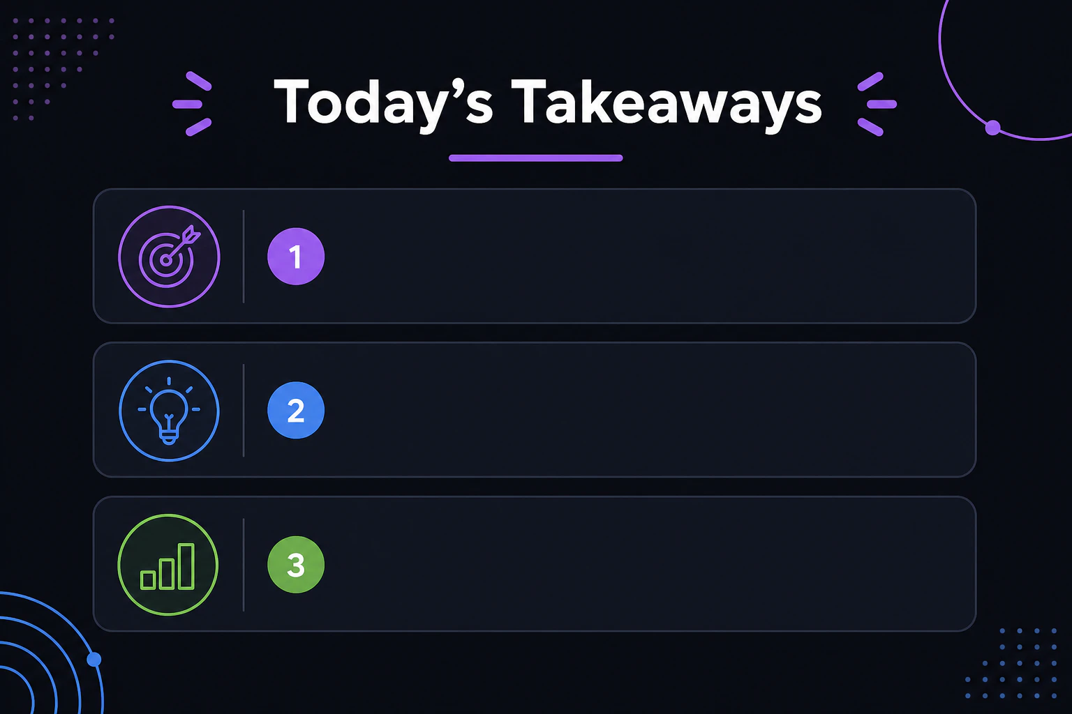 Summary slide titled 'Today's Takeaways' with three empty bullet slots