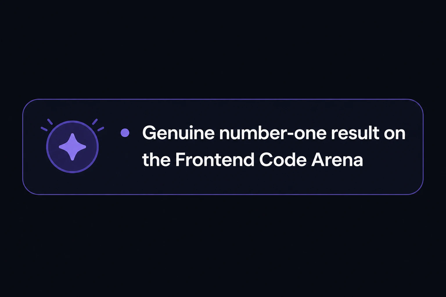 First bullet fills in: genuine top rank on the Frontend Code Arena leaderboard
