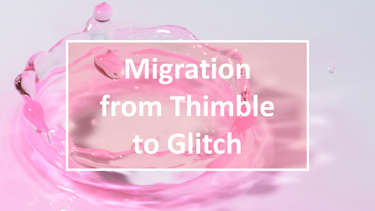 migration_from_thimble_to_glitch.png