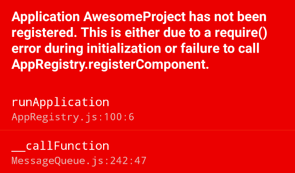 Application AwesomeProject has not been registered.