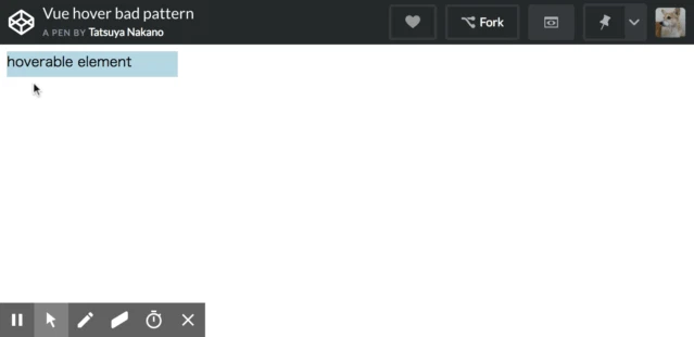 CodePen - Vue hover bad pattern.gif