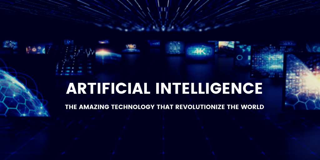 artificial-intelligence-the-amazing-technology-that-revolutionize-the-world.png