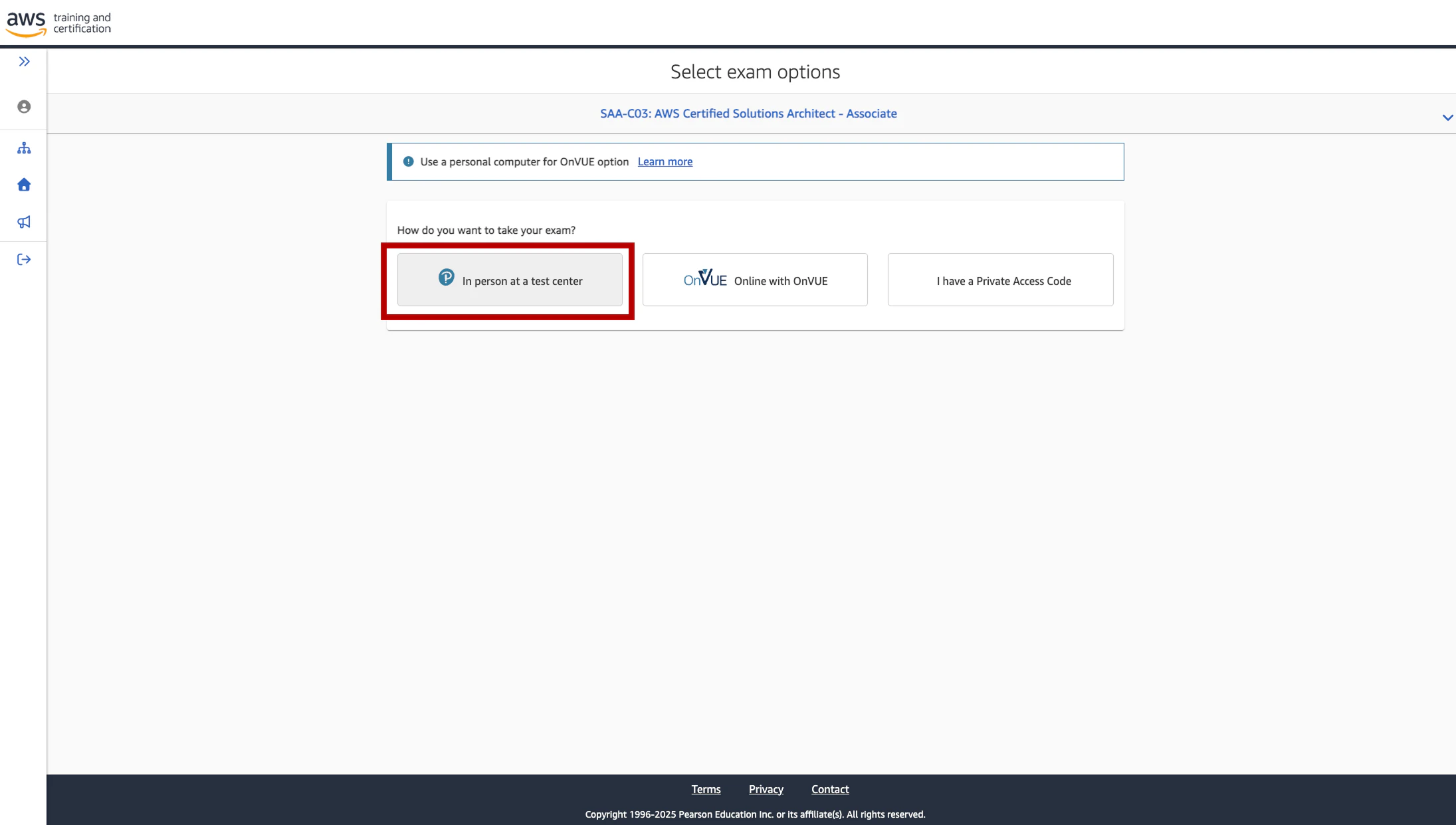 AWS認定試験の申し込み方法の手順のキャプチャ。「In person at a test center」を選択