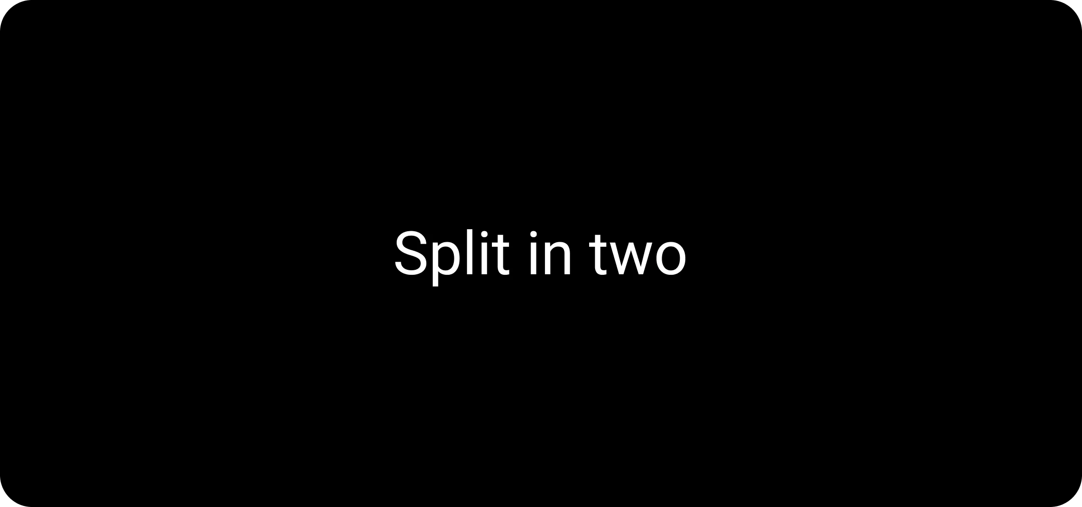 split_in_two.png