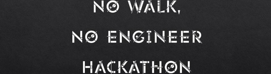 参加→5000円プレゼント!No walk, No engineer.ハッカソン